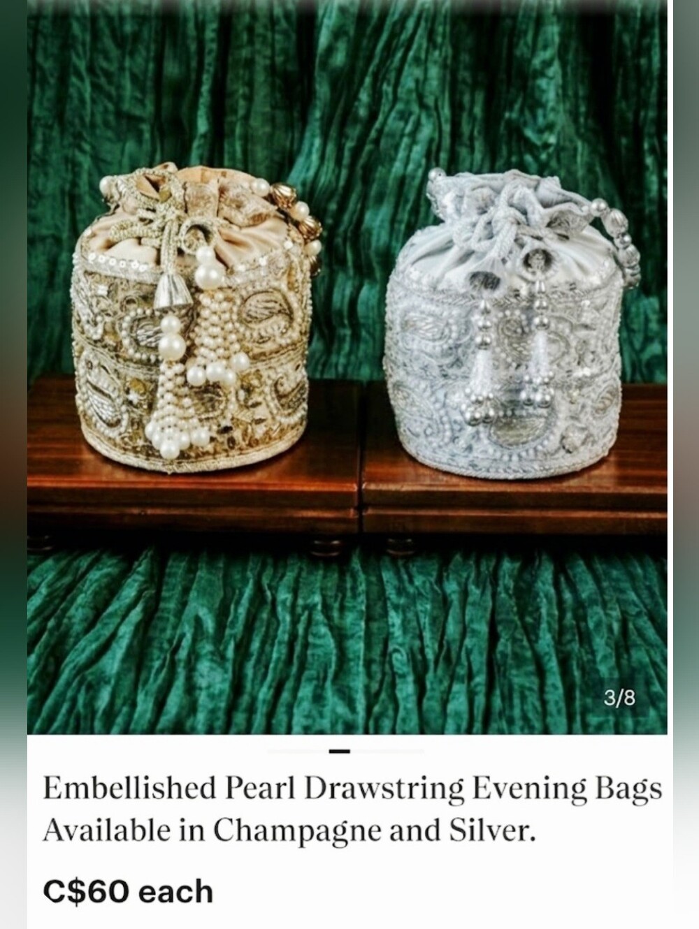 Embellished Pearl Drawstring Evening Bag in Champagne And Silver.$50 Each.